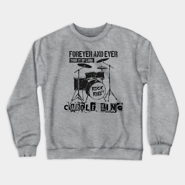 carole king forever and ever Crewneck Sweatshirt by cenceremet